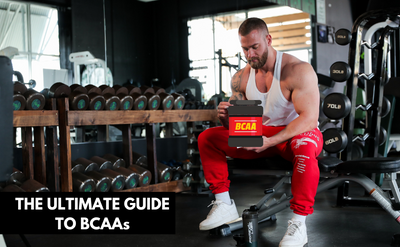 The Ultimate Guide to BCAAs: What They Are and How They Work