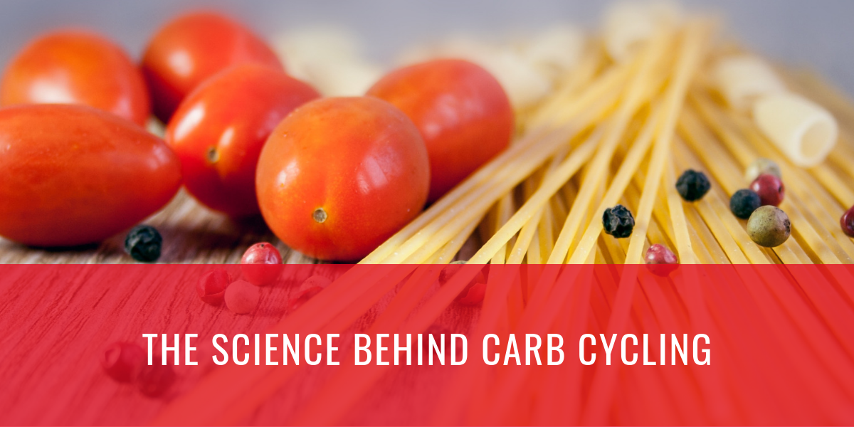 The Science Behind Carb Cycling