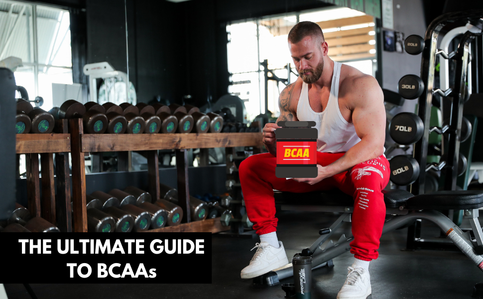 The Ultimate Guide to BCAA Supplements