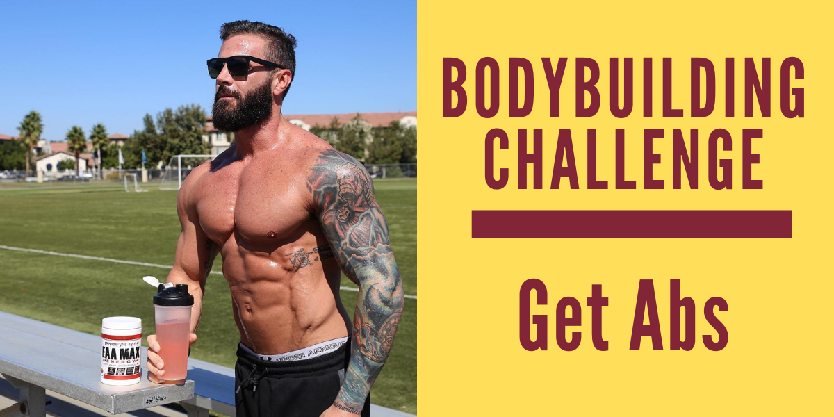 Bodybuilding Challenge 2019 | Get Abs